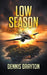 Low Season by Dennis Drayton