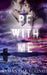 Be with Me by Samantha Young