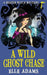 A Wild Ghost Chase by Elle Adams