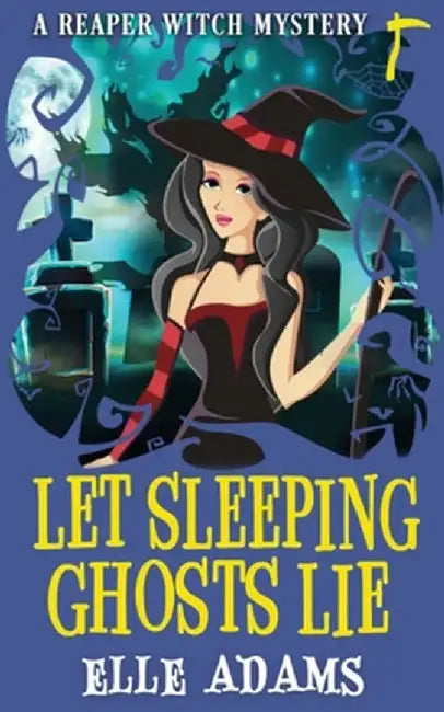 Let Sleeping Ghosts Lie by Elle Adams