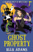 Ghost Property by Elle Adams
