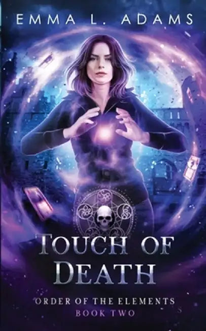 Touch of Death by Emma L. Adams
