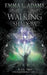 Walking Shadow by Emma L. Adams