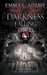 Darkness Falling by Emma L. Adams