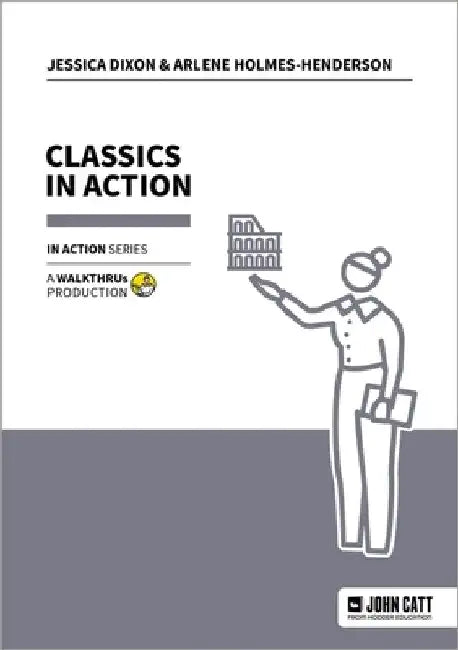 Classics in Action by Jessica Dixon