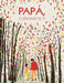 Papá, Cuéntame de ti: 100 preguntas para descubrir y conservar recuerdos de la vida de tu padre by Creative Journalbooks