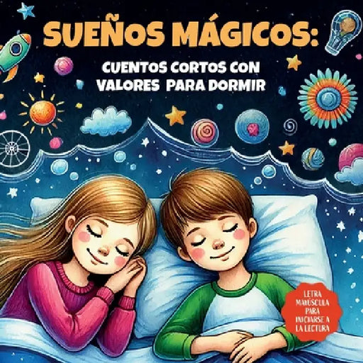 SUEÑOS MÁGICOS. Cuentos cortos con valores para dormir by Big Bee