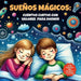 SUEÑOS MÁGICOS. Cuentos cortos con valores para dormir by Big Bee