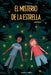 El misterio de la estrella - Libro de aventura y misterio para niños y niñas by Maiá Prado