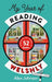 My Year of Reading Welshly: Discovering Wales in 52 Books by Alex Johnson