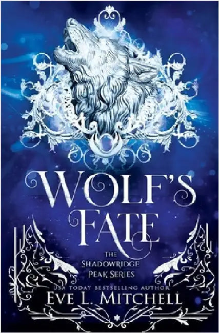 Wolf's Fate by Mitchell, Eve L.