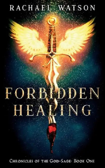 Forbidden Healing by Rachael Watson