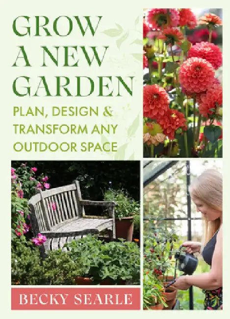 Grow a New Garden by Becky Searle