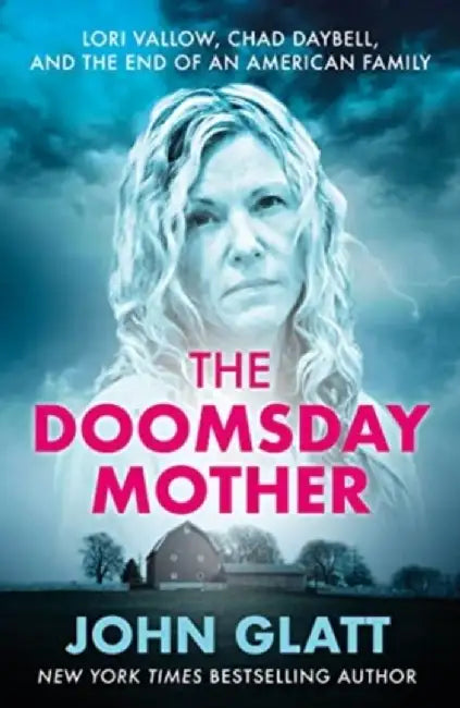 The Doomsday Mother by John Glatt