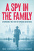 A Spy In The Family by Paul Henderson