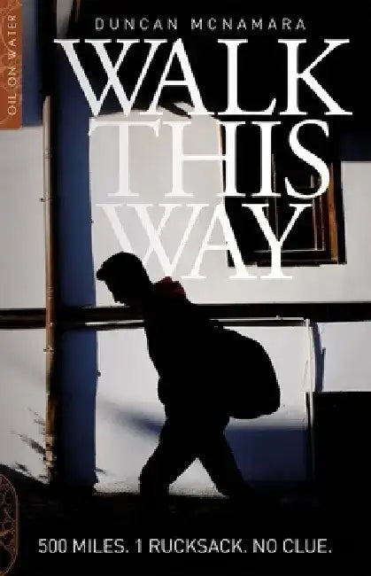 Walk This Way by Duncan McNamara