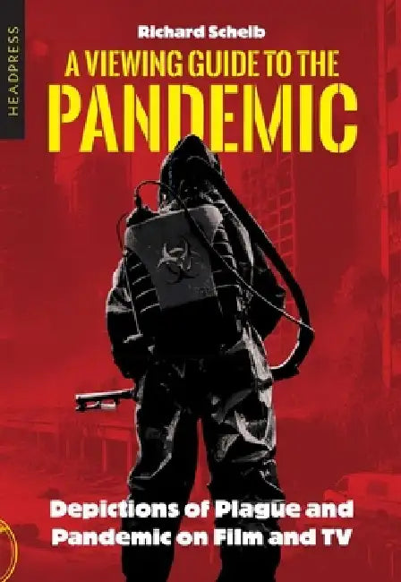 A Viewing Guide to the Pandemic by Richard Scheib