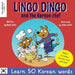 Lingo Dingo and the Korean Chef: Learn Korean for kids; Bilingual English Korean book for children) by Mark Pallis