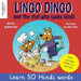 Lingo Dingo and the Chef who spoke Hindi: Learn Hindi for kids (bilingual English Hindi books for kids and children) by Mark Pallis