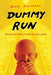 Dummy Run by Annie Flanagan