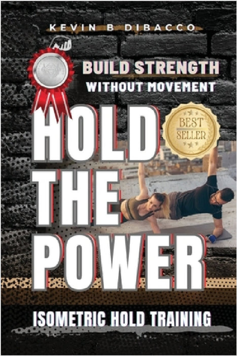 Hold the Power by Kevin B. Dibacco