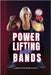 Powerlifting With Bands by Kevin B. Dibacco