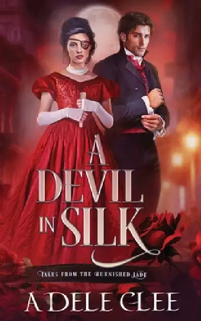 A Devil in Silk by Adele Clee