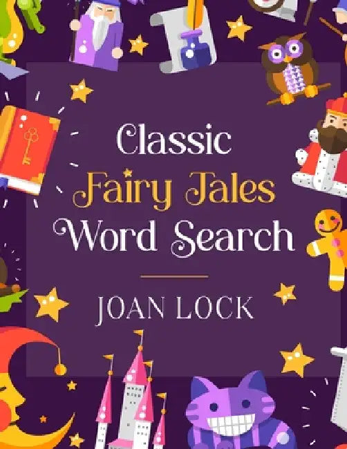 Classic Fairy Tales Word Search by Joan Lock