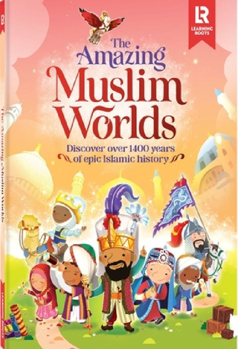 The Amazing Muslim Worlds by Zaheer Khatri