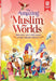 The Amazing Muslim Worlds by Zaheer Khatri