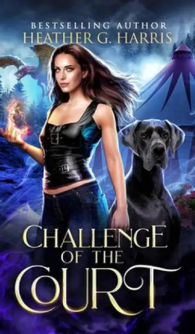 Challenge of the Court: An Urban Fantasy Novel by Heather G. Harris