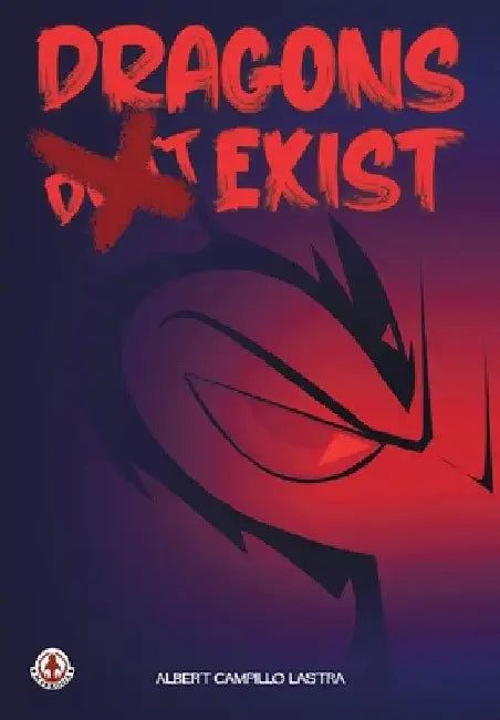 Dragon's (Don't) Exist by Albert Campillo Lastra
