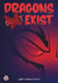 Dragon's (Don't) Exist by Albert Campillo Lastra