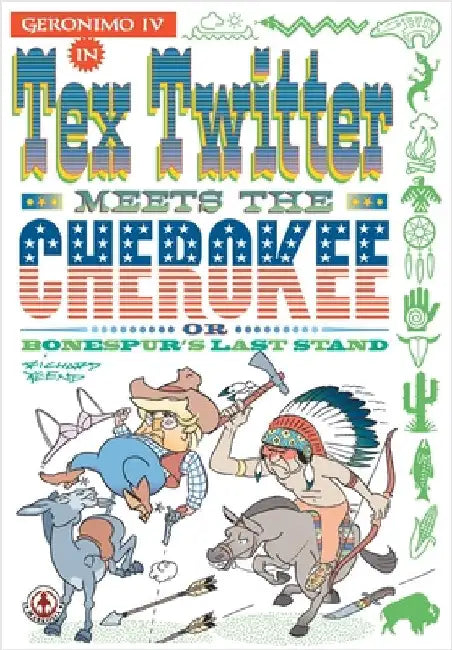 Tex Twitter meets the Cherokee by Yeend, Richard