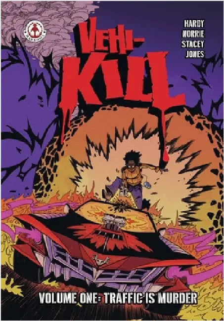 Vehi-Kill - Volume 1: Traffic is Murder by Hardy, Matt