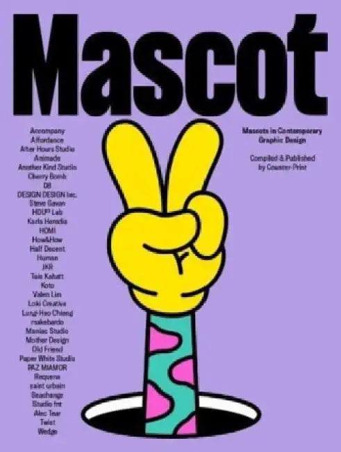 Mascot: Mascots in Contemporary Graphic Design