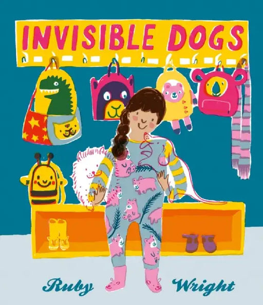 Invisible Dogs by Ruby Wright