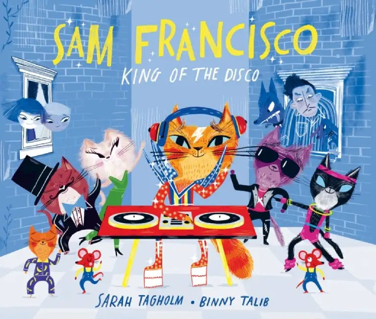 Sam Francisco, King of the Disco by Sarah Tagholm