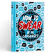 How To Swear in 96 Languages: Humour Gift Book