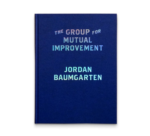 The Group for Mutual Improvement by Jordan Baumgarten