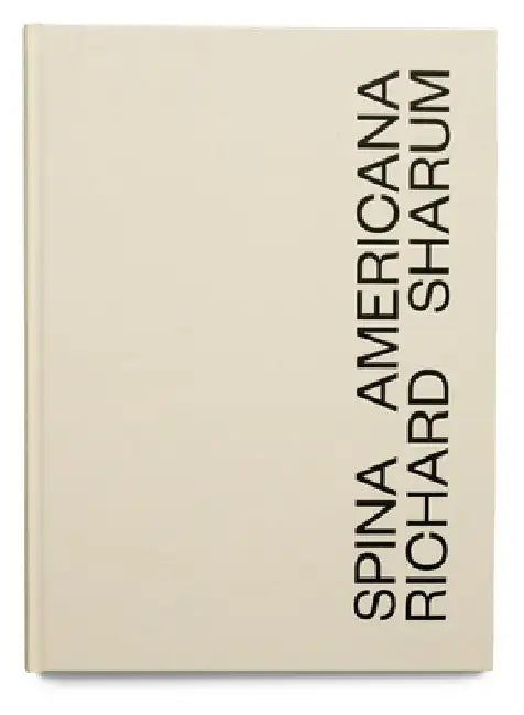 Spina Americana by Richard Sharum