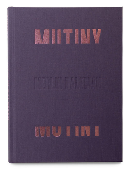 Mutiny by Merlin Daleman, Niels Posthumus