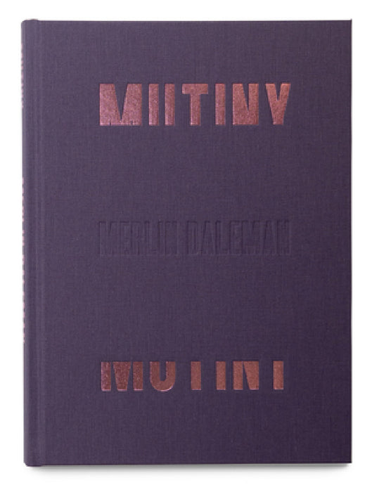 Mutiny by Merlin Daleman, Niels Posthumus