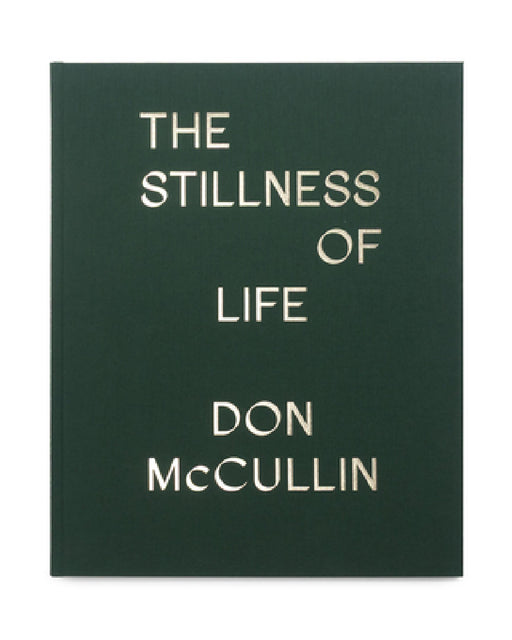 The Stillness of Life by Don McCullin
