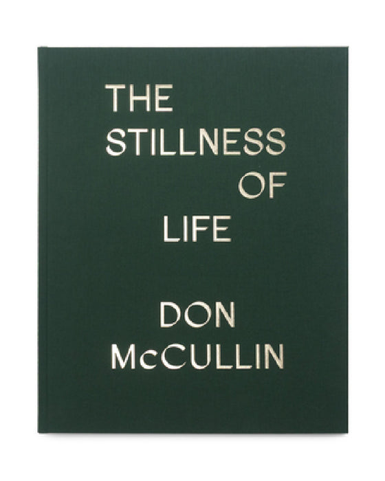 The Stillness of Life by Don McCullin
