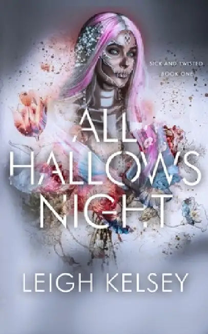 All Hallows Night: A Twisted Paranormal Romance by Leigh Kelsey