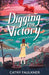 Digging for Victory by Cathy Faulkner