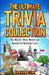 The Ultimate Trivia Collection: The World's Most Weird and Wonderful Random Facts by Graham Cann