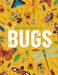My First Book of Bugs: An Awesome First Look at Insects and Spiders by Emily Kington