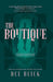 The Boutique by Dee Blick